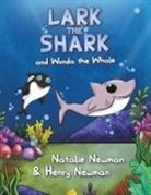 Henry Newman, Natalie Newman - Lark the Shark and Wonda the Whale