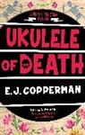 E. J. Copperman, E.J. Copperman - Ukulele of Death