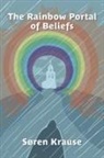 Soren Krause, Søren Krause - The Rainbow Portal of Beliefs