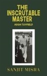 Sanjit Misra - The Inscrutable Master