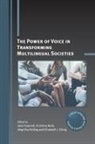 Elizabeth J. Erling, Julia Gspandl, Angelika Heiling, Christina Korb - The Power of Voice in Transforming Multilingual Societies