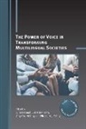 Elizabeth J. Erling, Julia Gspandl, Angelika Heiling, Christina Korb - The Power of Voice in Transforming Multilingual Societies