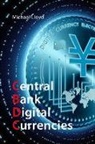 Dr Michael (Global Policy Institute) Lloyd, Michael Lloyd - Central Bank Digital Currencies