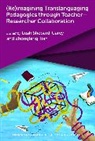 Leah Shepard-Carey, Zhongfeng Tian - (Re)imagining Translanguaging Pedagogies through Teacher–Researcher Collaboration