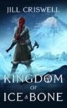 Jill Criswell - Kingdom of Ice and Bone