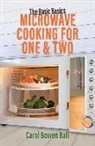 Carol Bowen Ball - Microwave Cooking for One & Two