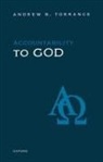 Torrance, Andrew B. Torrance, Andrew B. (Senior Lecturer in Theology Torrance - Accountability to God