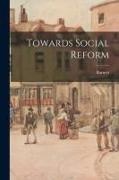 Barnett - Towards Social Reform