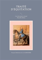 François Robichon De La Guérinière - Traité d'équitation