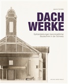 Jasmin Schäfer, Stefan M. Holzer, Stefan M Holzer - Dachwerke
