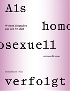 Andreas Brunner, Andreas Brunner, WienMuseum - Als homosexuell verfolgt
