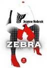 Jeanne Nobrak, Nobrak-j - Zebra