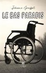 Gruffat-j, Johann Gruffat - Le bas paradis
