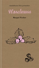 Margot Fischer - Haselnuss