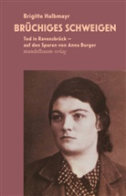 Brigitte Halbmayr - Brüchiges Schweigen