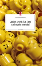Lea Victoria Schönfels - Vielen Dank für Ihre Aufmerksamkeit!. Life is a Story - story.one