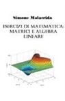 Simone Malacrida - Esercizi di matematica