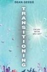 Dean Gessie - Transitioning
