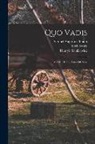 Malevsky S, Henryk K. Sienkiewicz, Samuel Augustus Binion - Quo Vadis: A Tale Of The Time Of Nero