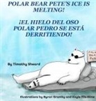 Timothy Sheard - Polar Bear Pete's Ice Is Melting! HC