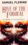 Samuel Fleming - Hive of the Formicae