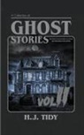 H. J. Tidy - GHOST STORIES VOL II
