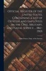 United States Dept of the Interior - Official Register of the United States, Containing a List of Officers and Employees in the Civil, Military, and Naval Service ... 1861-1905