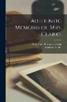 Mary Anne Thompson Clarke, Elizabeth Taylor - Authentic Memoirs of Mrs. Clarke