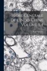 Henri Lecomte - Flore générale de l'Indo-Chine Volume t.4