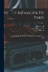 Jean Albertano, Jean Bruyant, Jean Renault - Le Ménagier De Paris: Traité De Morale Et D'économie Domestique Composé Vers 1393; Volume 1