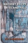 A. J. Carmichael - Ancient Egypt, Rise and Fall