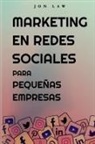 Jon Law - Marketing en Redes Sociales Para Pequeñas Empresas