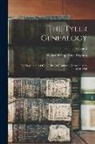 Willard Irving Tyler Brigham - The Tyler Genealogy: The Descendants Of Job Tyler, Of Andover, Massachusetts, 1619-1700; Volume 2