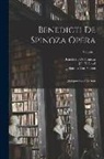 Benedictus De Spinoza, J. P. N. Land, Johannes Van Vloten - Benedicti De Spinoza Opera: Quotquot Reperta Sunt; Volume 1