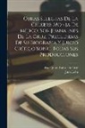 Juan León Mera, Sister Juana Inés de la Cruz - Obras selectas de la celebre monja de Mejico, sor Juana Ines de la Cruz, precedidas de su biografia y juicio crítico sobre todas sus producciones