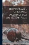 Thomas Nast - Thomas Nast's Christmas Drawings for the Human Race