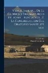 Oratorianos (Madrid), Manoel Conciencia - Vida Admirable De El Glorioso Thaumaturgo De Roma ... Fundador De La Congregacion Del Oratorio San Felipe Neri