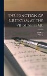 Matthew Arnold, Walter Pater - The Function of Criticism at the Present Time