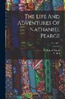 Coffin, Nathaniel Pearce - The Life And Adventures Of Nathaniel Pearce; Volume 1