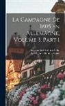 Paul Claude Alombert-Goget, Jean Lambert Alphonse Colin - La Campagne De 1805 En Allemagne, Volume 3, part 1