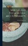 C. Franklin (Cyrus Franklin) Leavitt - Mental and Physical Ease and Supremacy