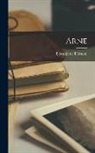 Björnstjerne Björnson - Arne