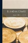 Anonymous - B. And M. Gratz: Merchants In Philadelphia, 1754-1798