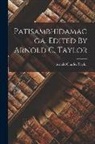 Arnold Charles Taylor - Patisambhidamagga. Edited By Arnold C. Taylor