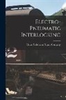 Union Switch And Signal Company - Electro-pneumatic Interlocking