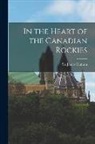 James Outram - In the Heart of the Canadian Rockies