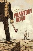 Frank Cho, Ryan Ferrier, Jeff Lemire, Jeff Lemire, Lemire Jeff - Phantom Road Volume 1