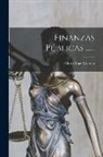 Isidoro Ruiz Moreno - Finanzas Públicas