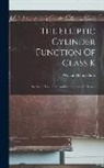 William Henry Butts - The Elliptic Cylinder Function Of Class K: Synthetic Treatment And Computation Of Tables