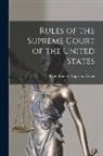 United States Supreme Court - Rules of the Supreme Court of the United States